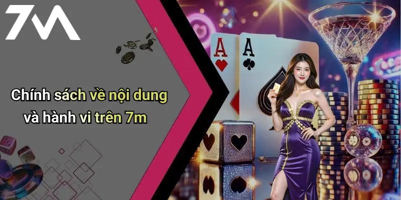 Chính sách về nội dung và hành vi trên 7m