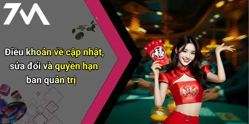 Điều khoản về cập nhật, sửa đổi và quyền hạn ban quản trị