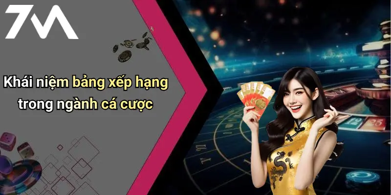 Khái niệm bảng xếp hạng trong ngành cá cược