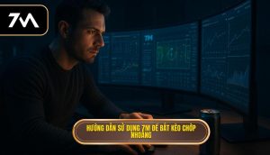 thumb - Hướng dẫn sử dụng 7M để bắt kèo chớp nhoáng